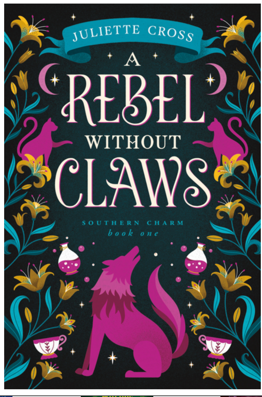 A Rebel without Claws : Southern Charm Book One, by Juliette Cross