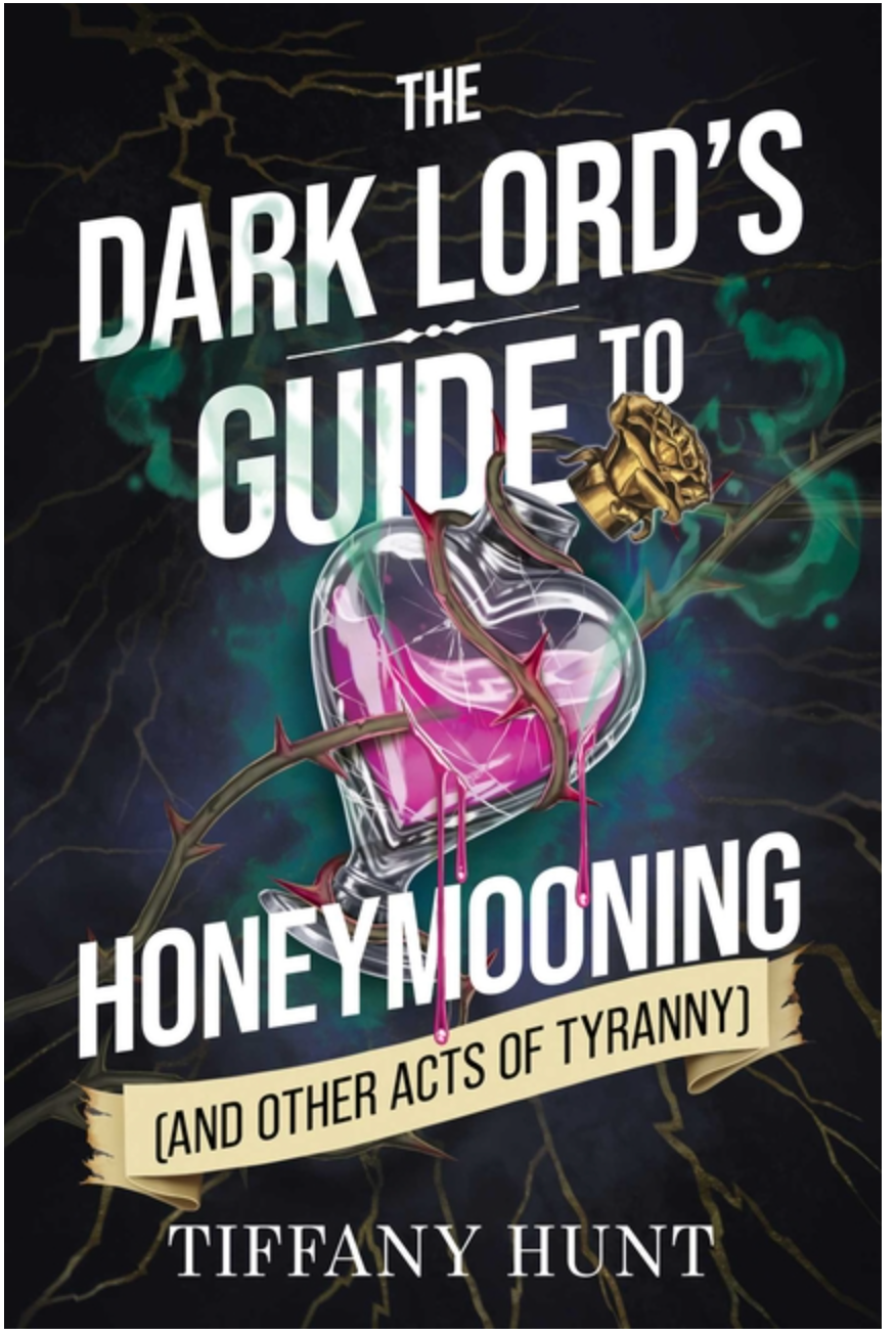 The Dark Lords Guide To Honeymooning- Tiffany Hunt