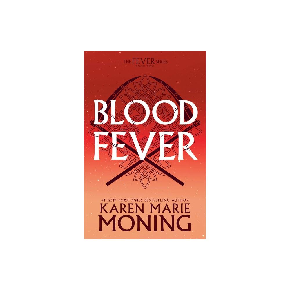 Bloodfever - (Fever) by Karen Marie Moning (Paperback)