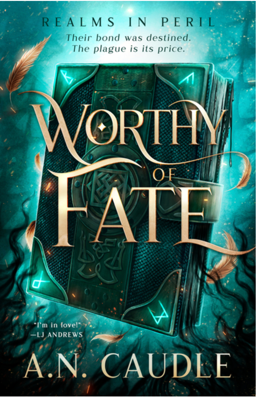 Worthy of Fate- A.N Caudle