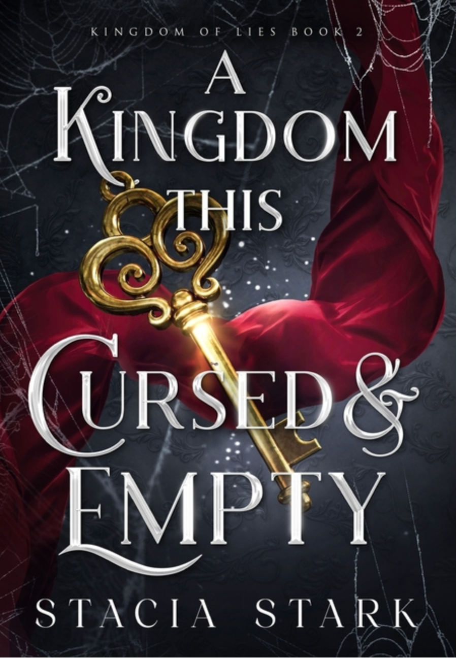 A Kingdom This Cursed and Empty - (Kingdom of Lies) (Hardcover)