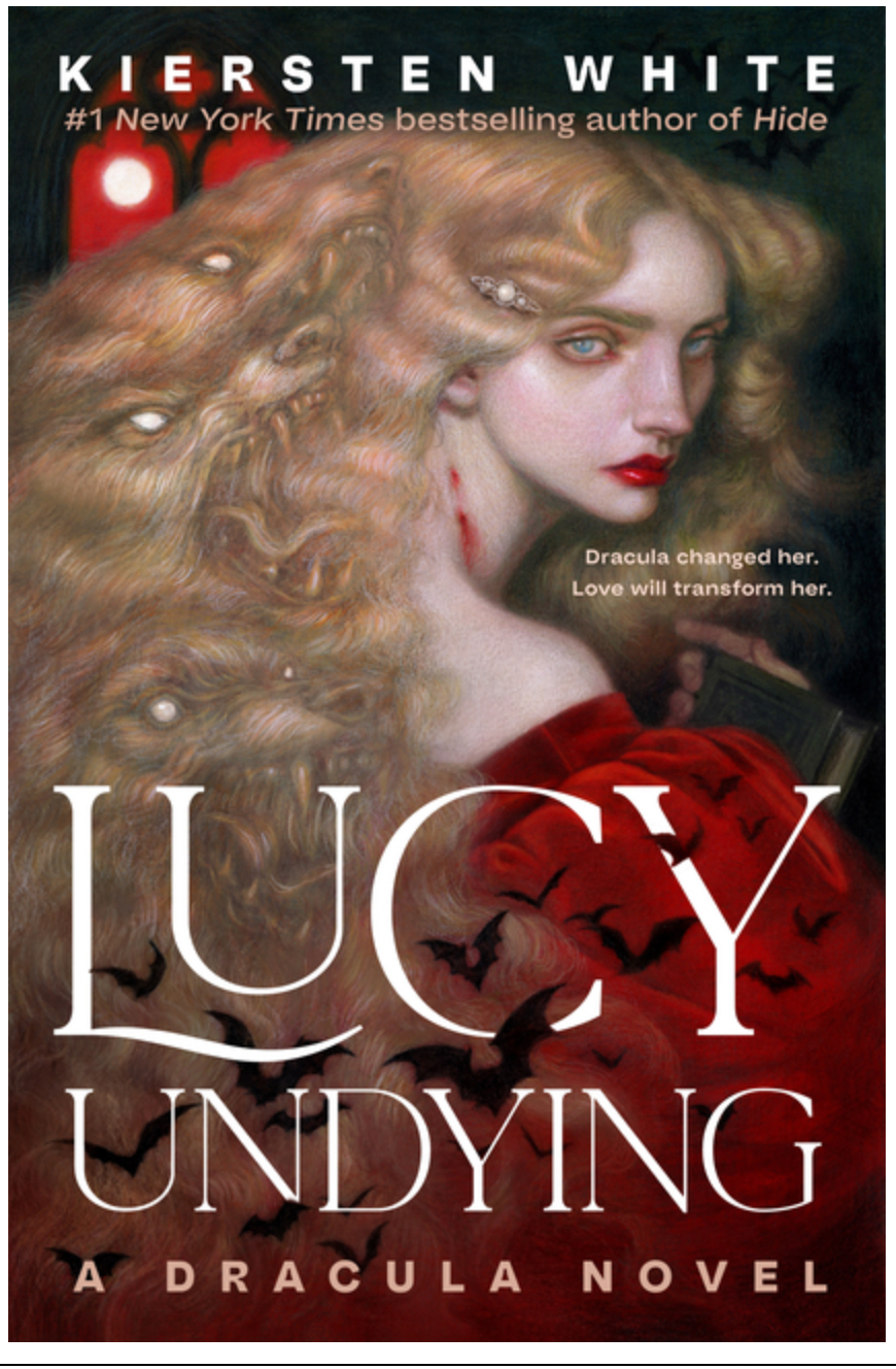 Lucy Undying: A Dracula Novel - by Kiersten White (Hardcover)