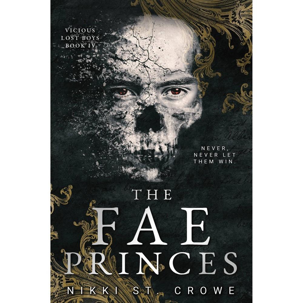 The Fae Princes - by Nikki St. Crowe (Paperback)