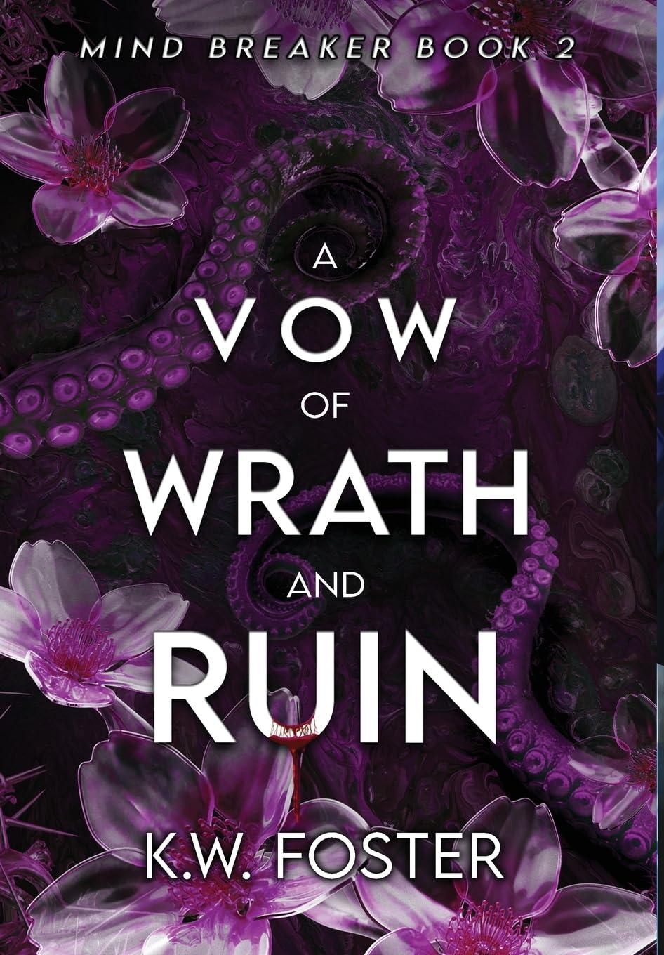 A Vo w of Wrath and Ruin: A Fantasy Romance Novel (The Mind Breaker)