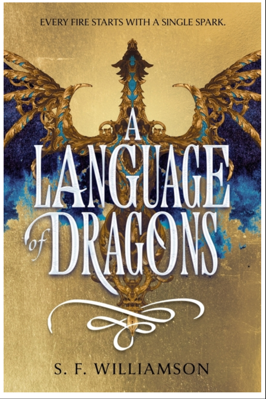 A Language of Dragons - by S F Williamson (Hardcover)