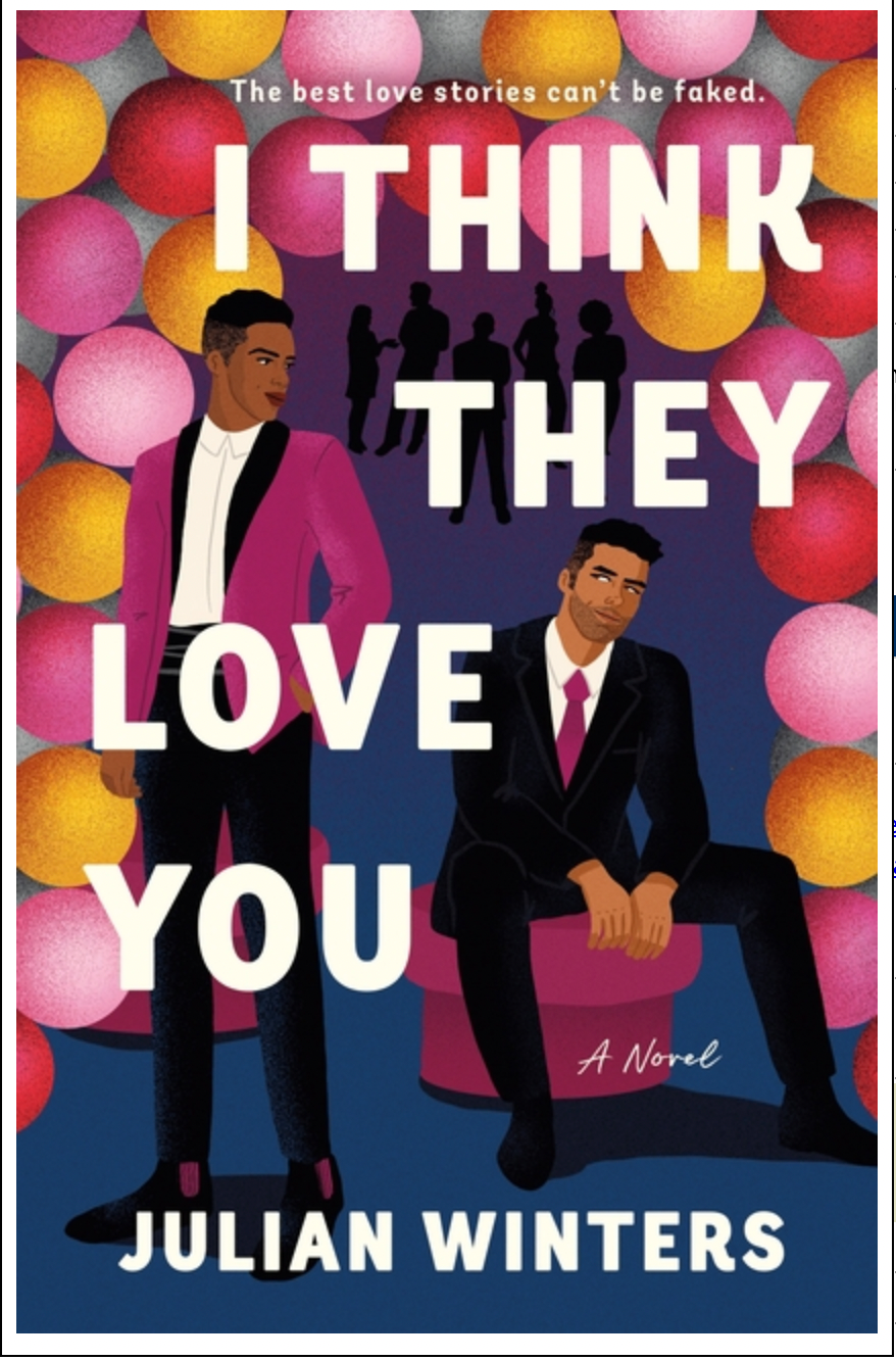 I Think They Love You - by Julian Winters (Paperback)