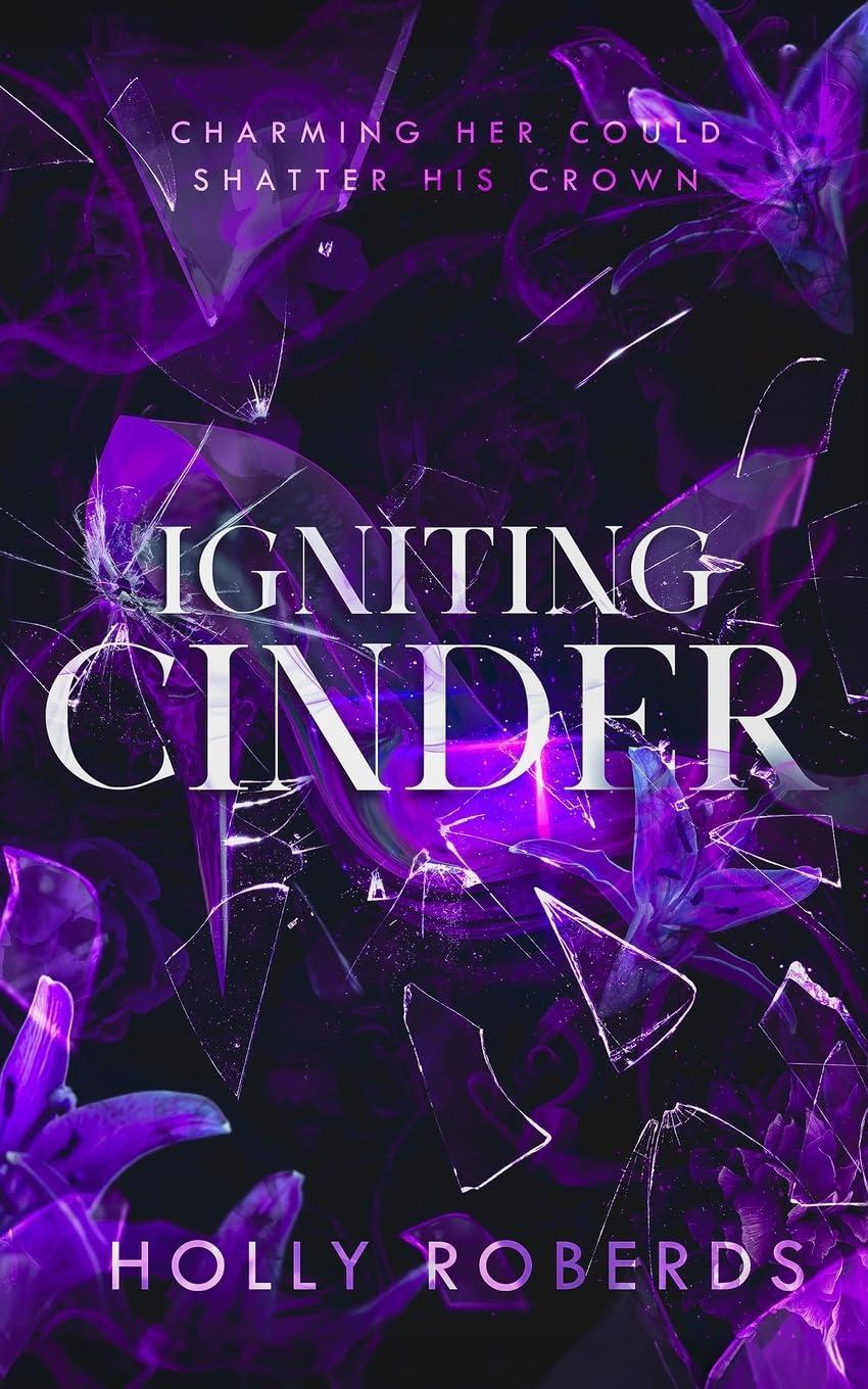 Igniting Cinder: A Spicy Cinderella Retelling