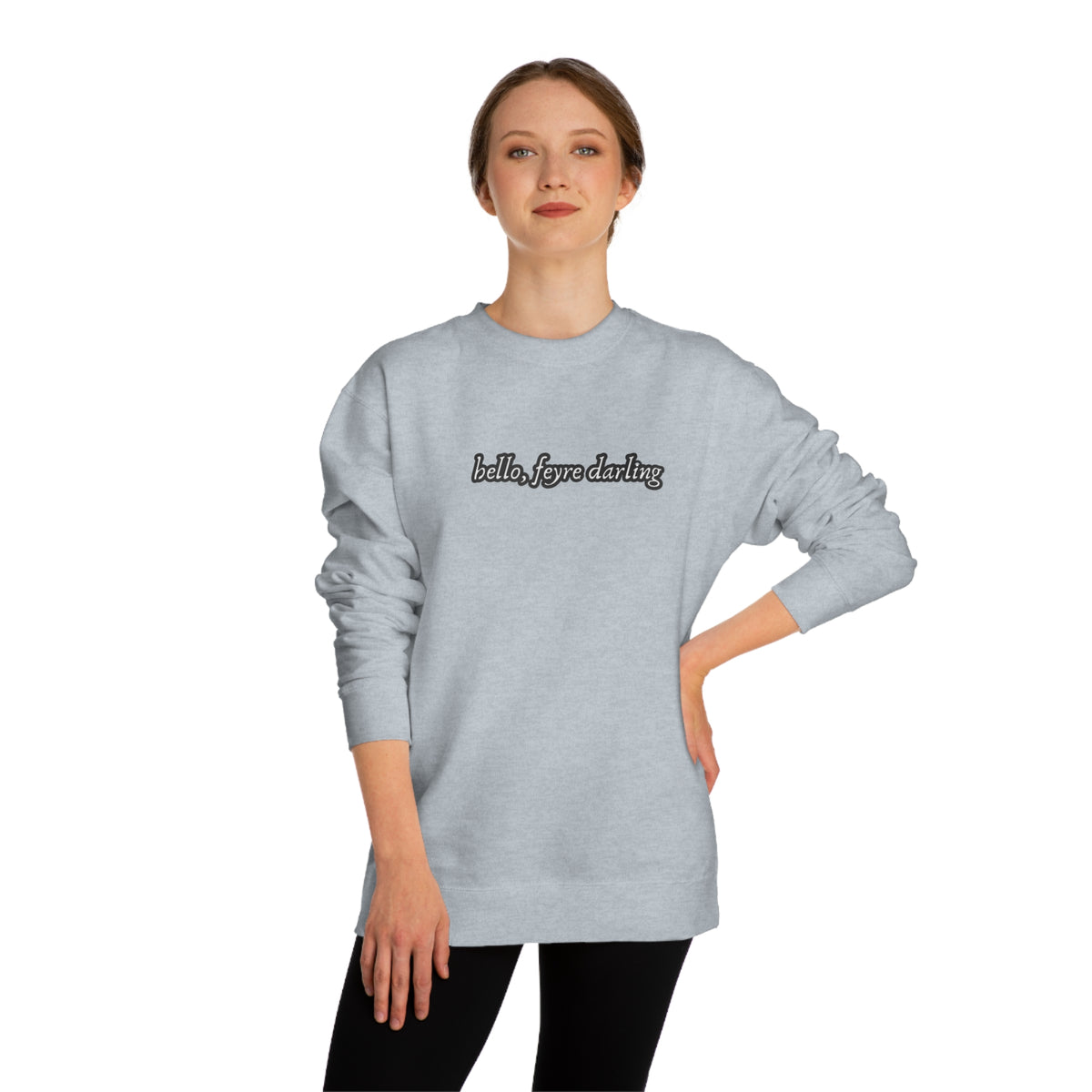 Hello, Feyre Crew Neck Sweatshirt