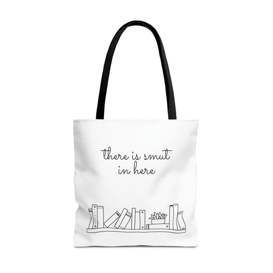 There's smut in here Tote Bag