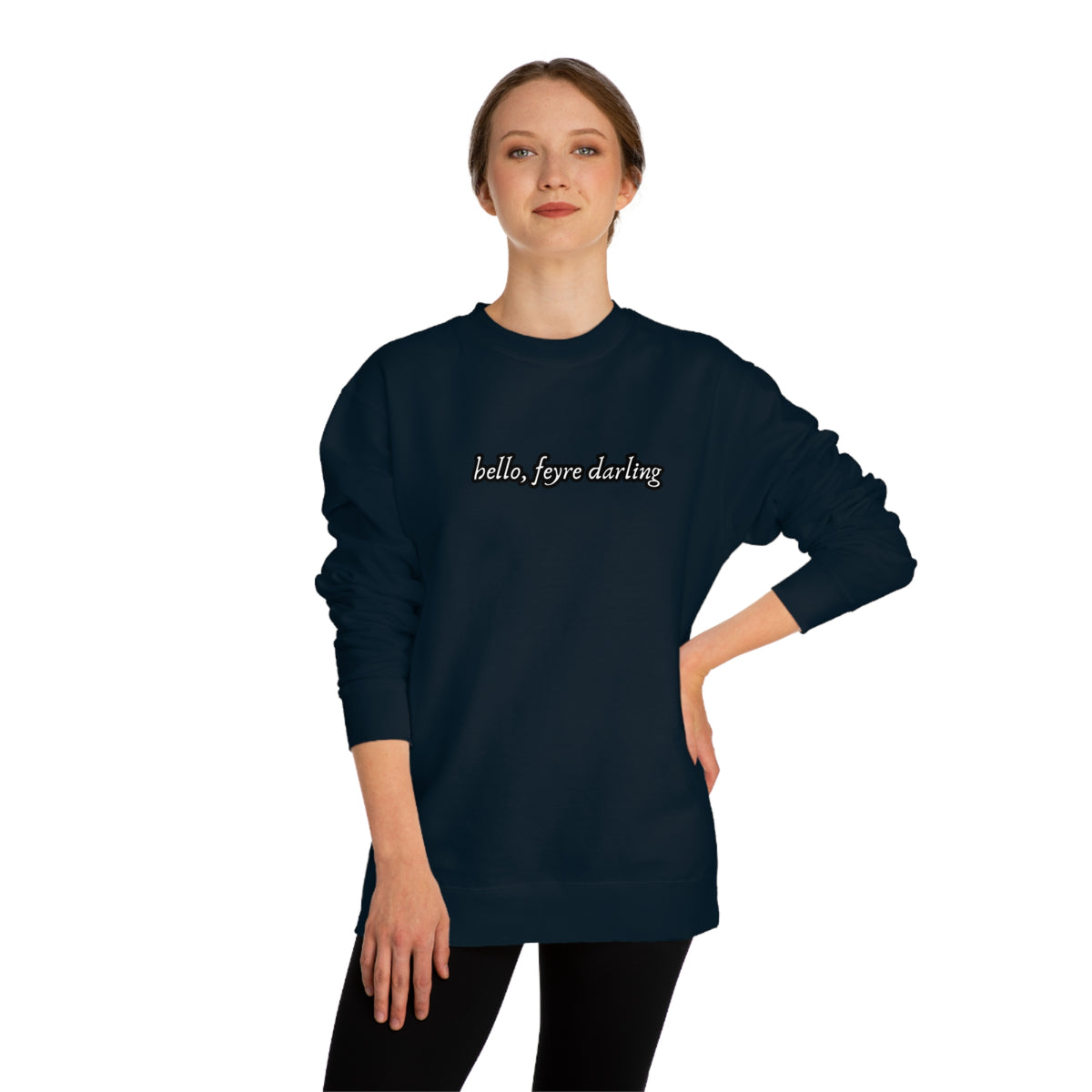 Hello, Feyre Crew Neck Sweatshirt