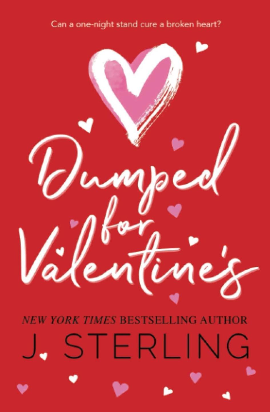 Dumped for Valentine ' S (Fun for the Holidays)