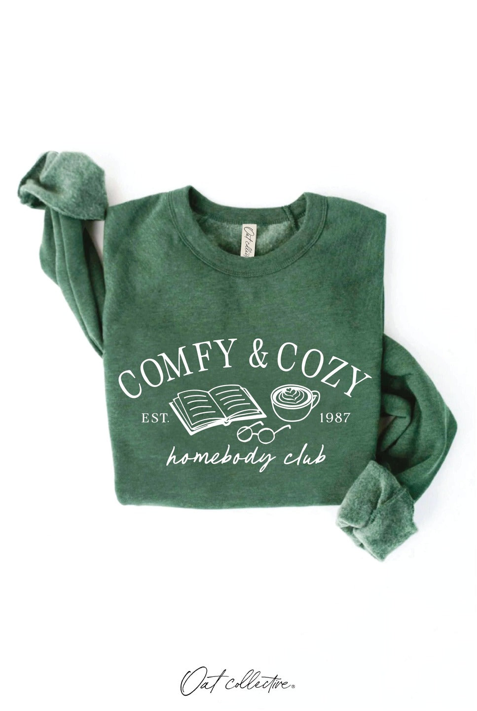 COMFY AND COZY HOMEBODY CLUB Graphic Sweatshirt: HEATHER FOREST, XL