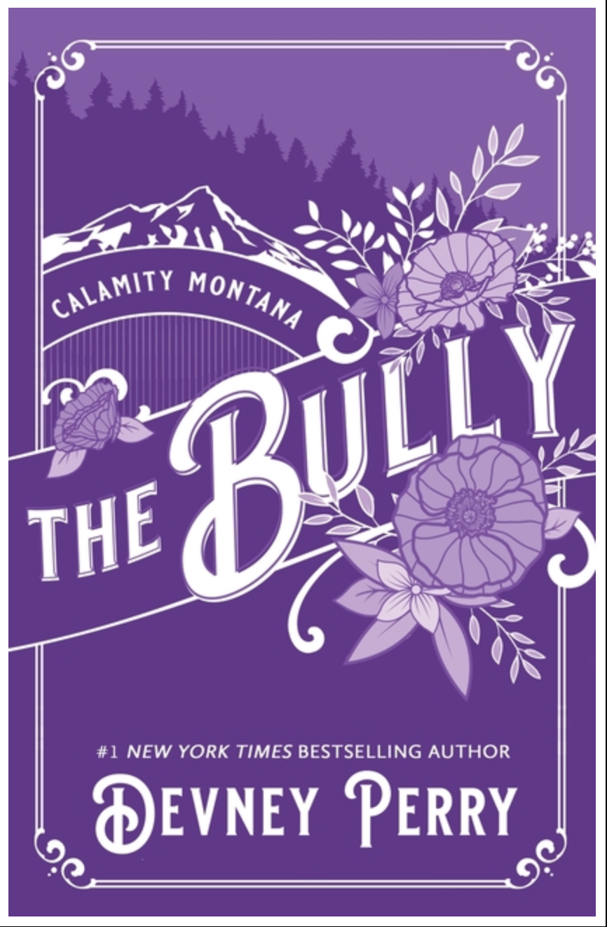 The Bully - (Calamity Montana) by Devney Perry (Paperback)