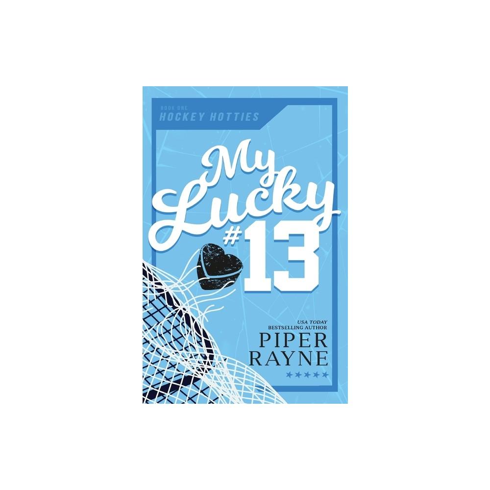 My Lucky #13 (Large Print) - (Hockey Hotties) by Piper Rayne (Paperback)