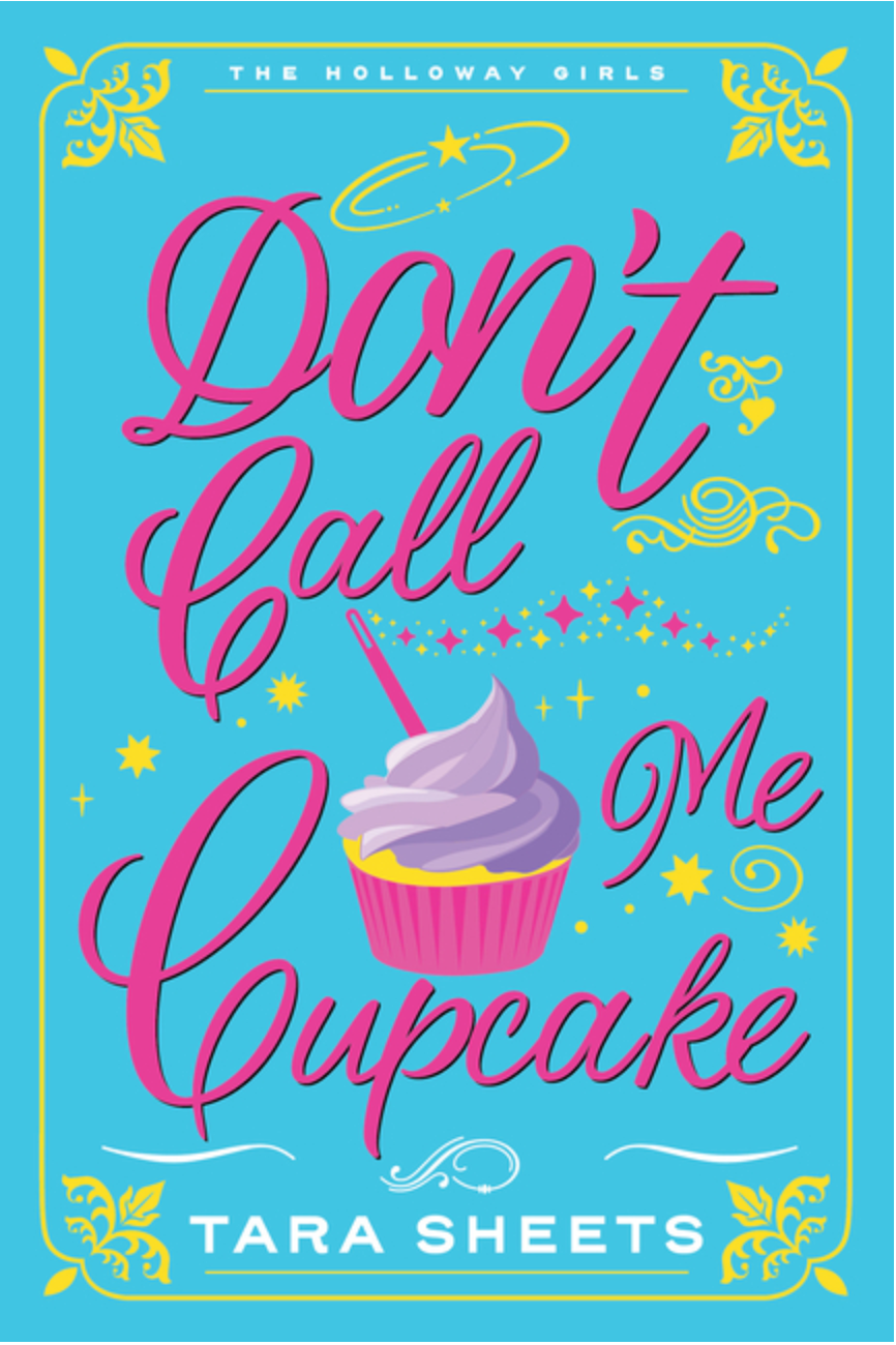 Don't Call Me Cupcake - (Holloway Girls)  (Paperback)