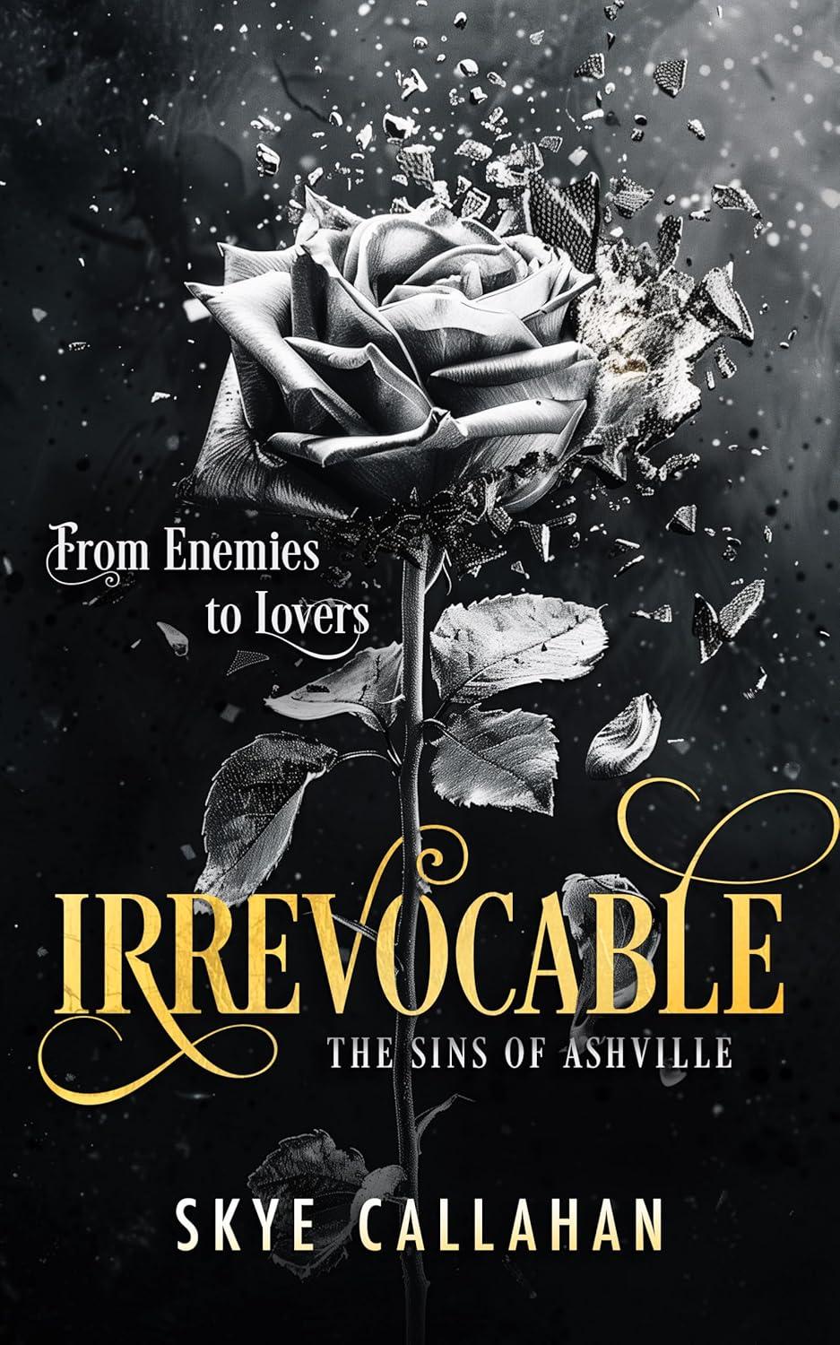 Irrevocable: A Dark Enemies to Lovers Romance