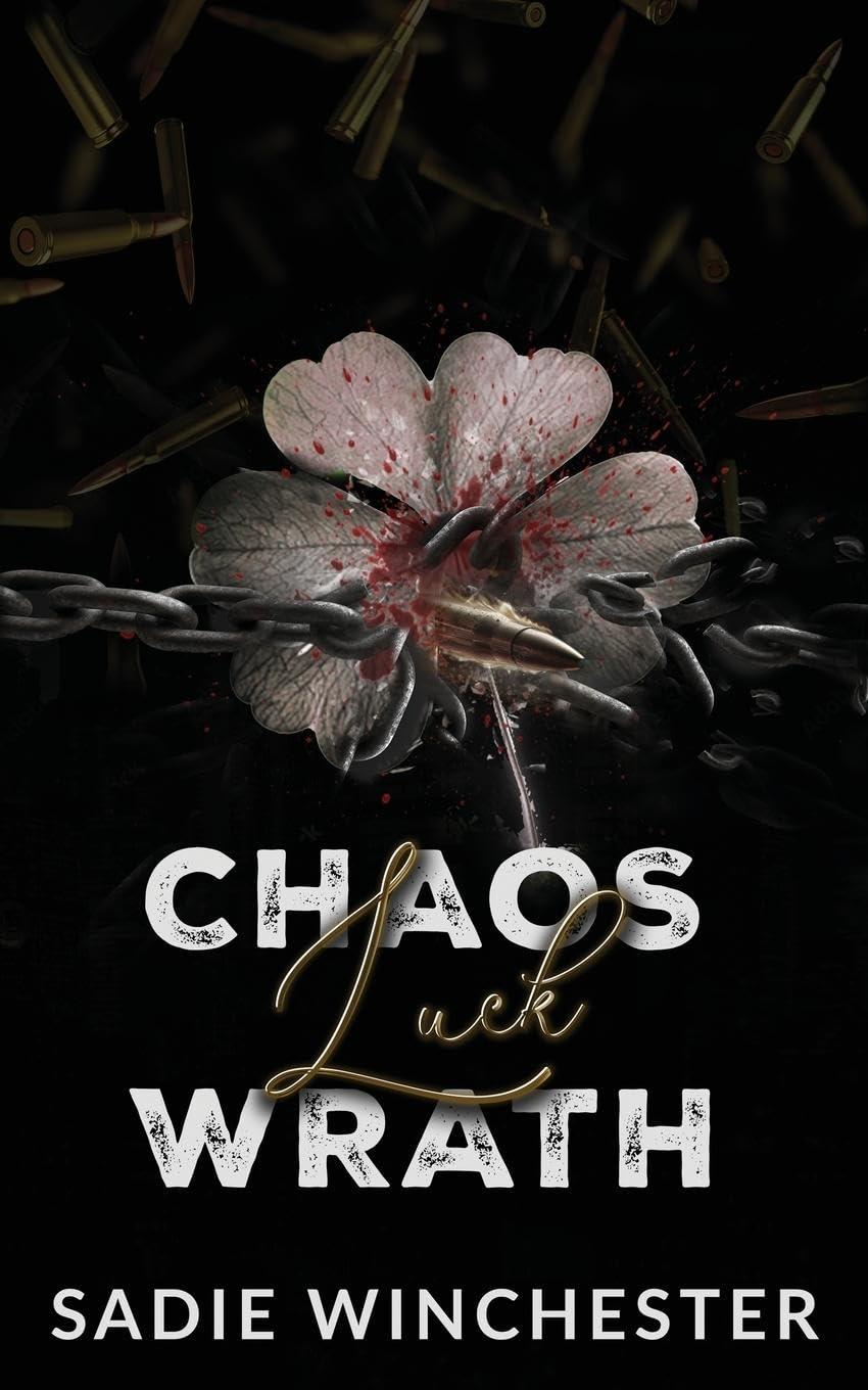 Chaos Luck Wrath (Broken Alliances)