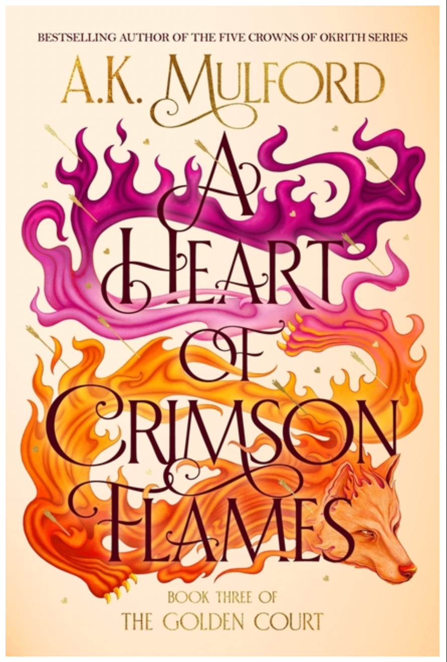 A Heart of Crimson Flames - (Golden Court) by A K Mulford (Hardcover)