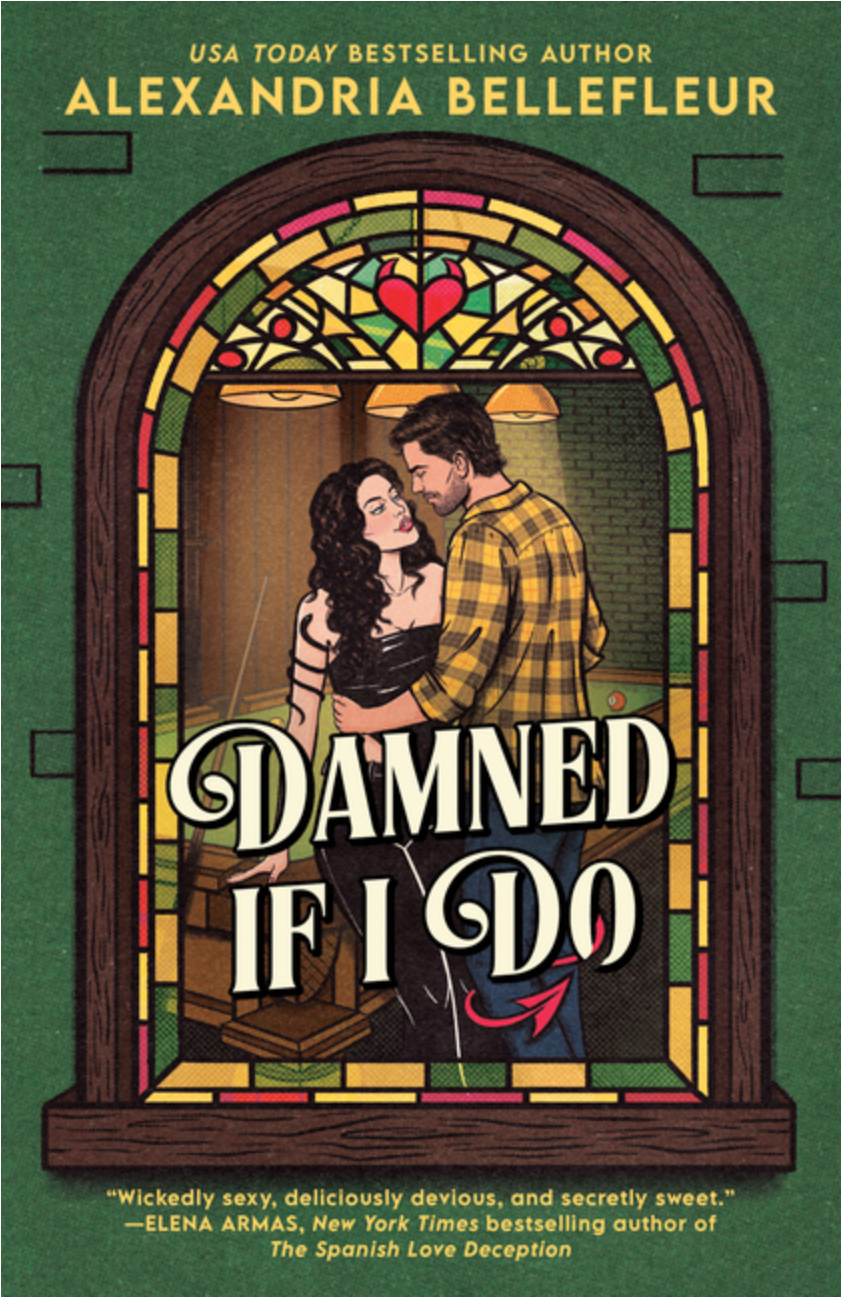 Damned If I Do, by Alexandria Bellefleur