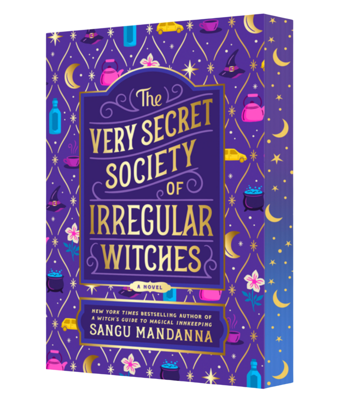 The Very Secret Society of Irregular Witches: Deluxe Edition: Sangu Mandanna
