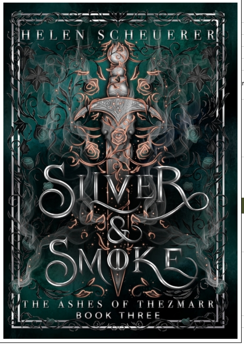 Silver & Smoke : An epic fantasy romance, by Helen Scheuerer
