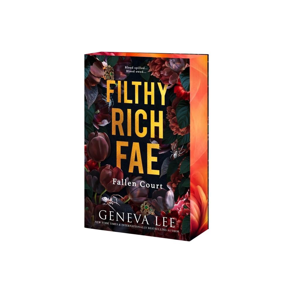 Filthy Rich Fae: Fallen Court - by Geneva Lee (Paperback)