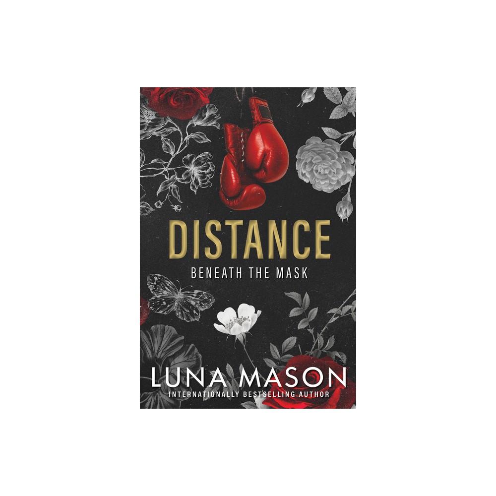 Distance - by Luna Mason (Paperback)