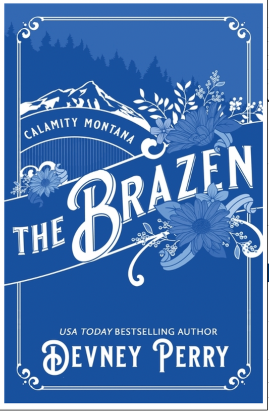 The Brazen - (Calamity Montana) by Devney Perry (Paperback)