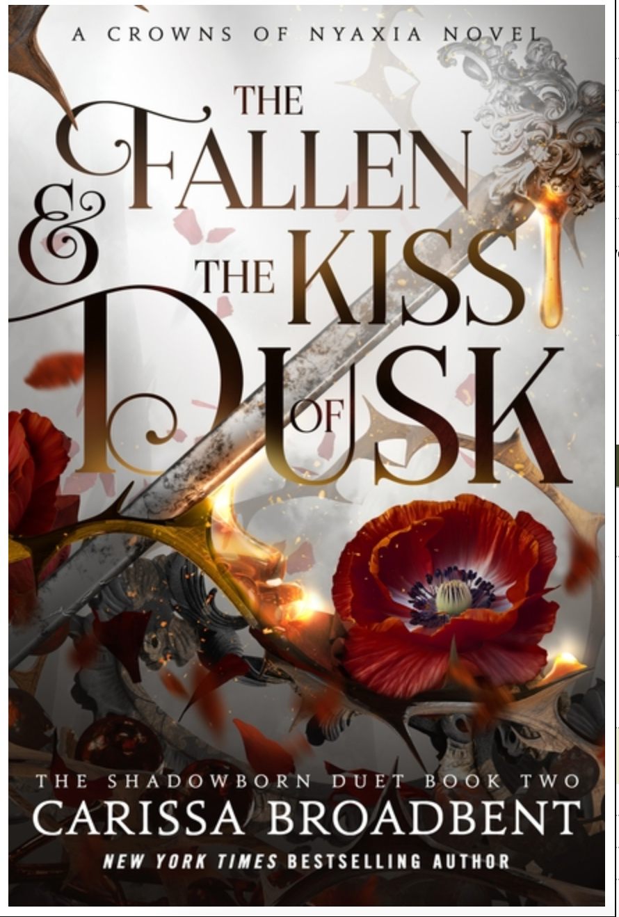 The Fallen & the Kiss of Dusk (The Crowns of Nyaxia) - by Carissa Broadbent (Hardcover)