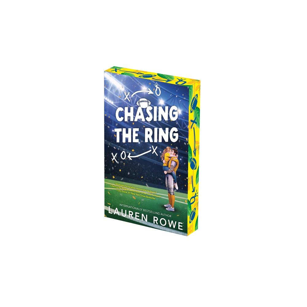 Chasing the Ring: Deluxe Limited Edition - (Football and Feels) by Lauren Rowe (Paperback)