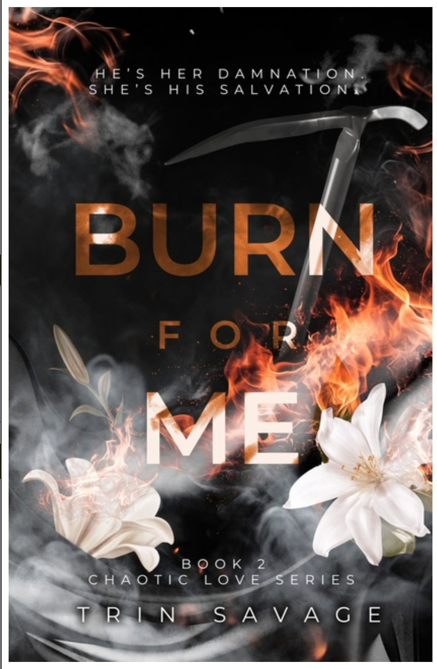 Burn for Me, by Trin Savage