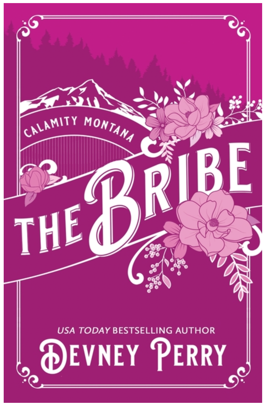 The Bribe - (Calamity Montana) by Devney Perry (Paperback)
