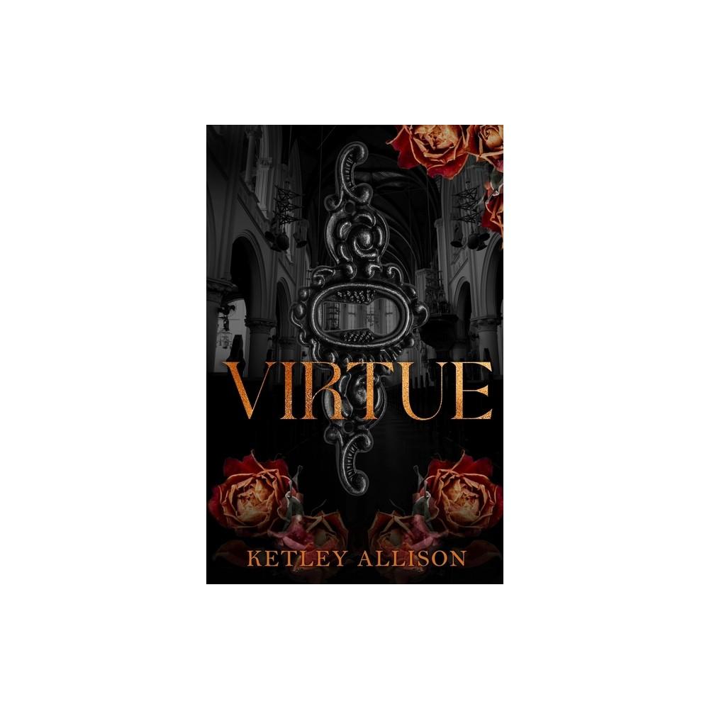 Virtue - by Ketley Allison (Paperback)