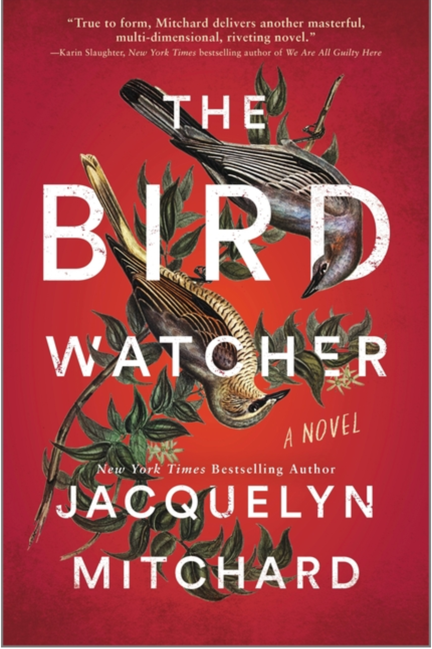 The Bird Watcher- Jacquelyn Mitchard
