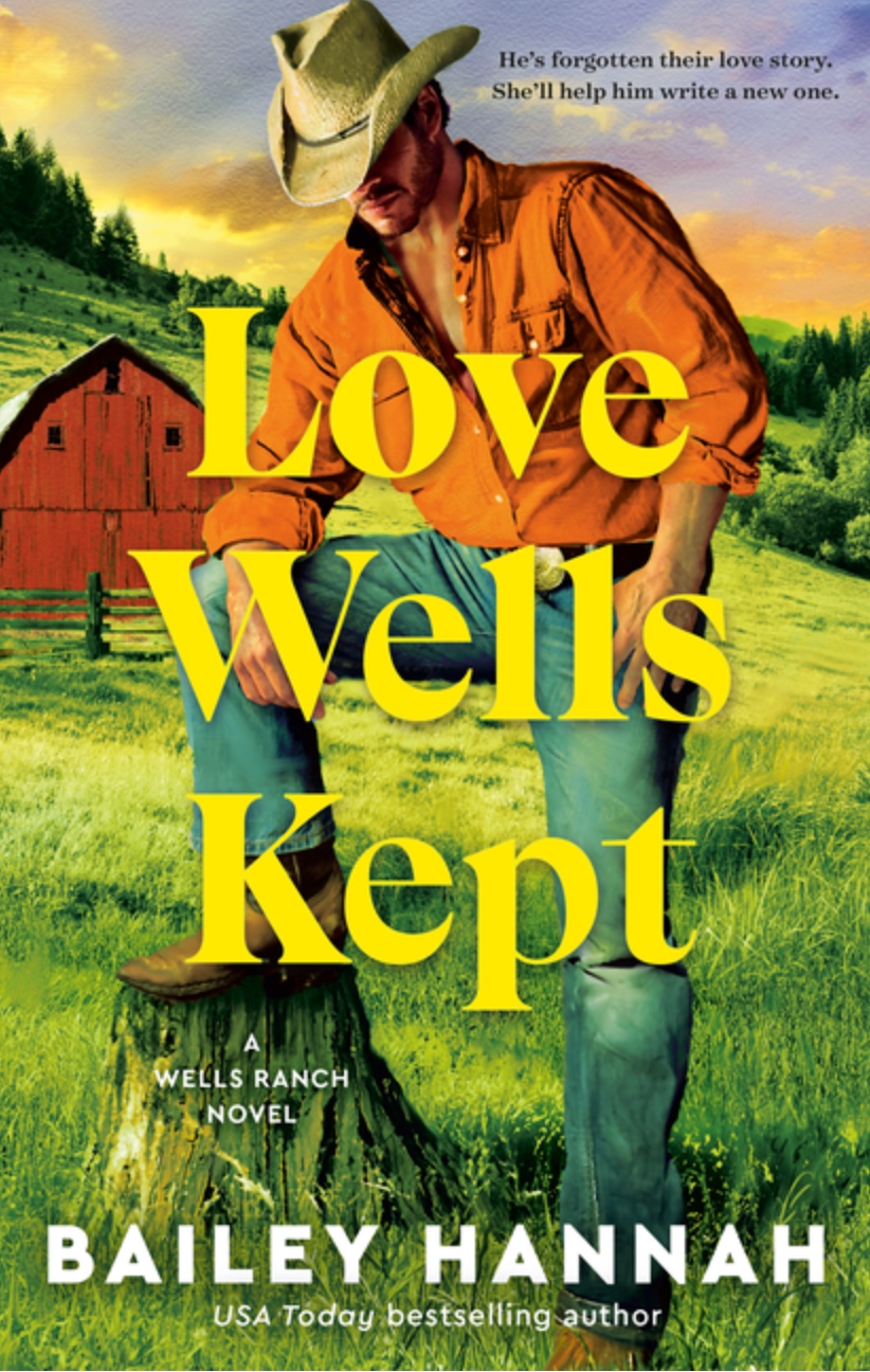 Love Wells Kept - by Bailey Hannah (Paperback)