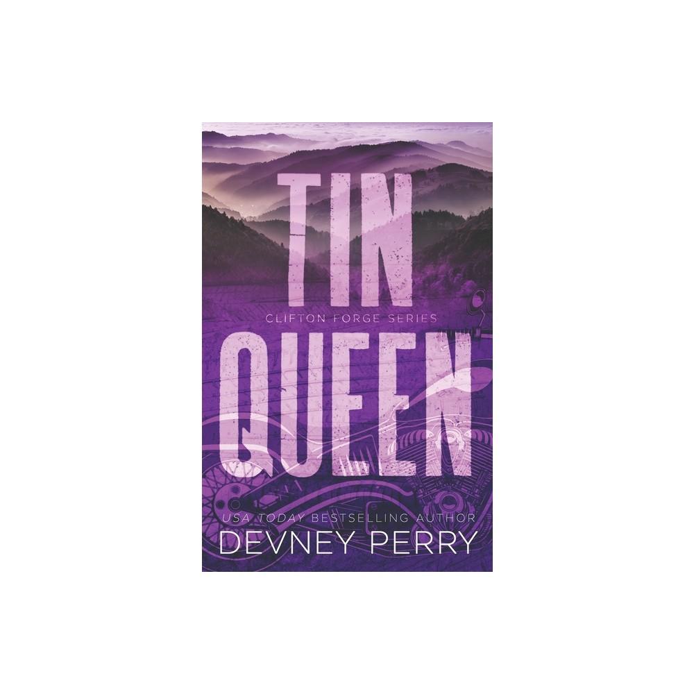 Tin Queen - (Clifton Forge) by Devney Perry (Paperback)