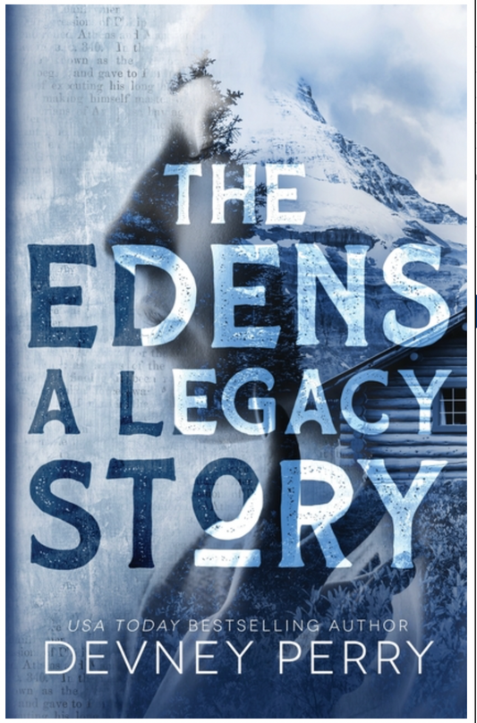 The Edens - A Legacy Story, by Devney Perry