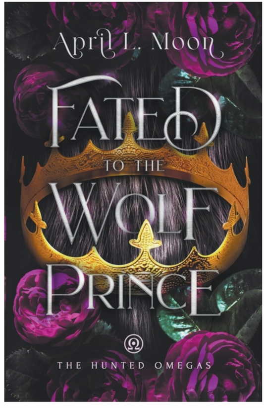 Fated to the Wolf Prince, by April L. Moon