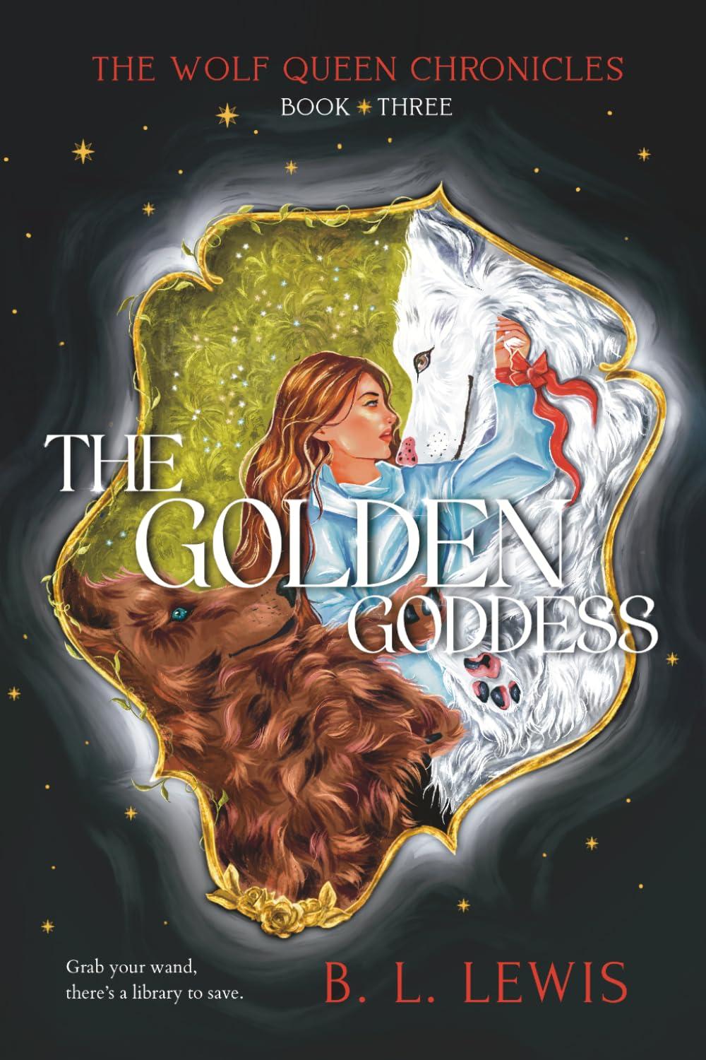 The Golden Goddess (The Wolf Queen Chronicles)