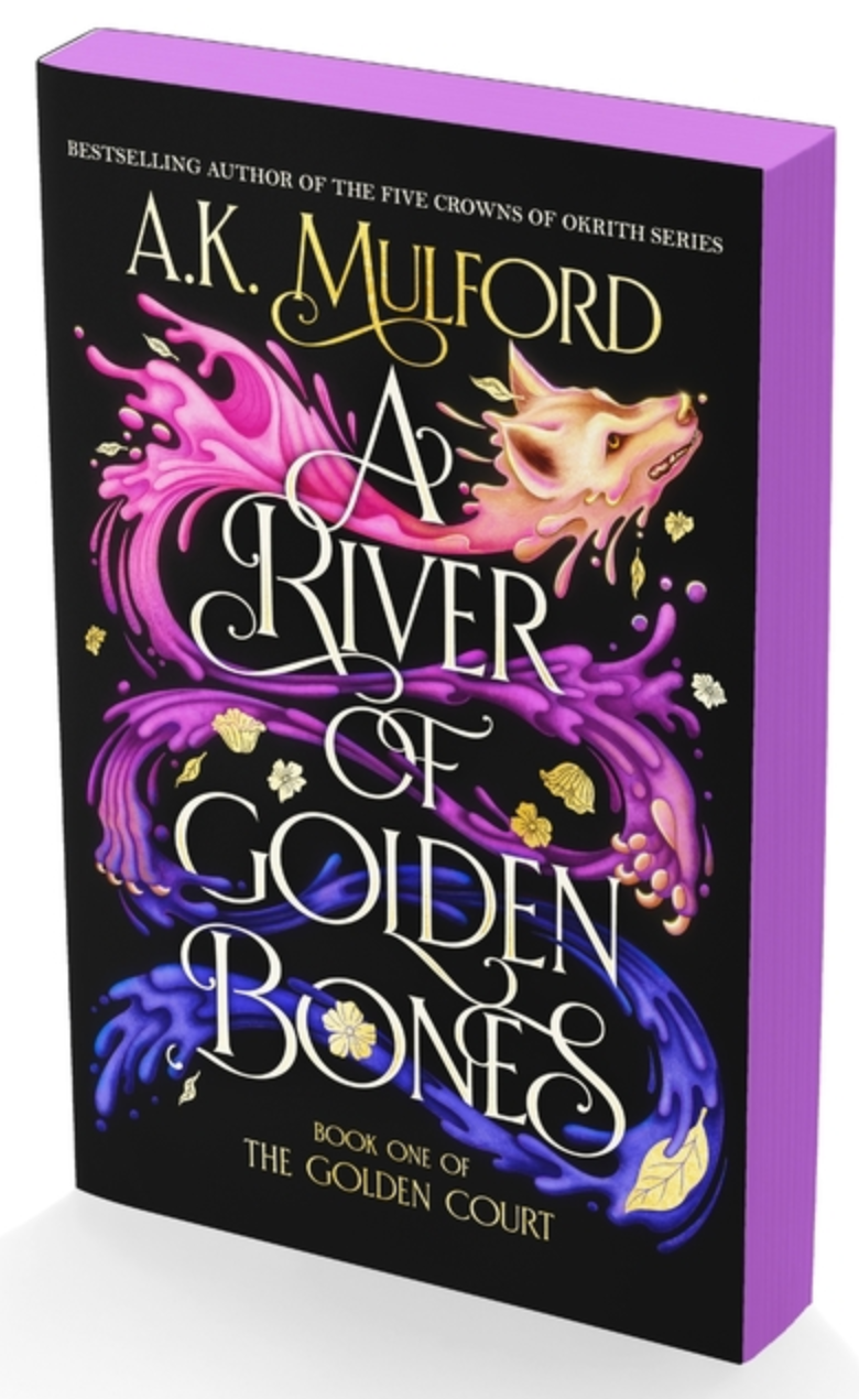 A River of Golden Bones Book One of the Golden Court