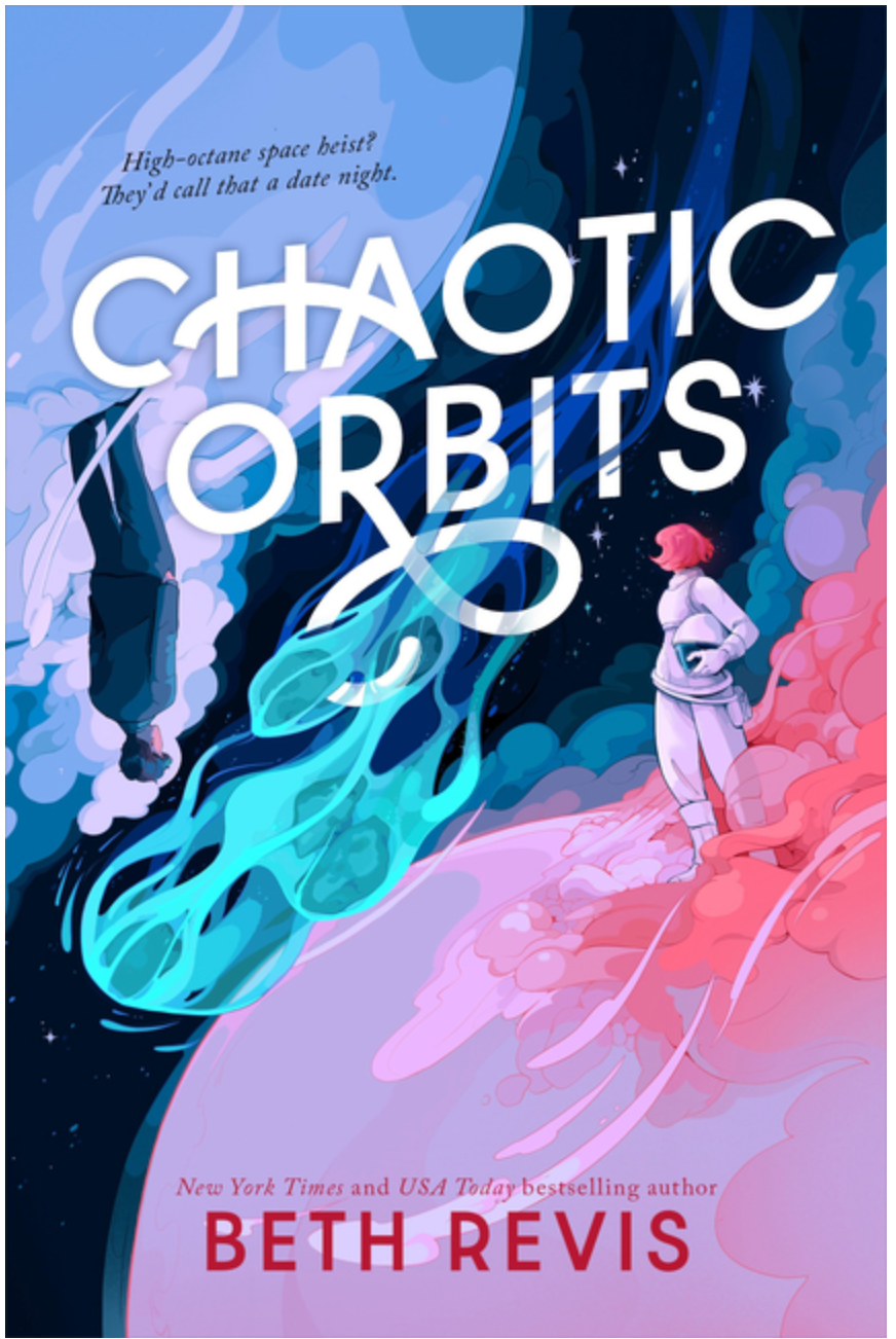 Chaotic Orbits- Beth Revis