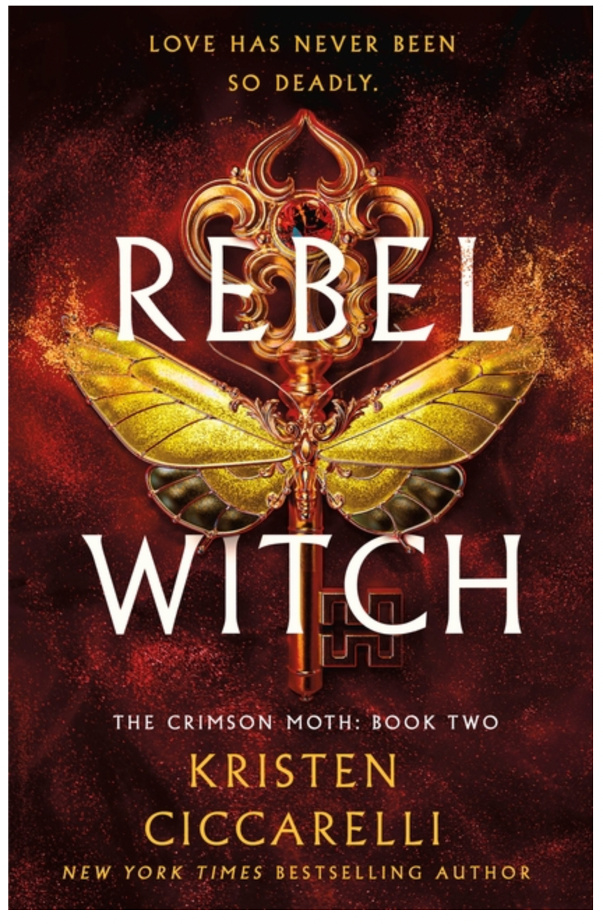Rebel Witch - (Crimson Moth) by Kristen Ciccarelli (Hardcover)