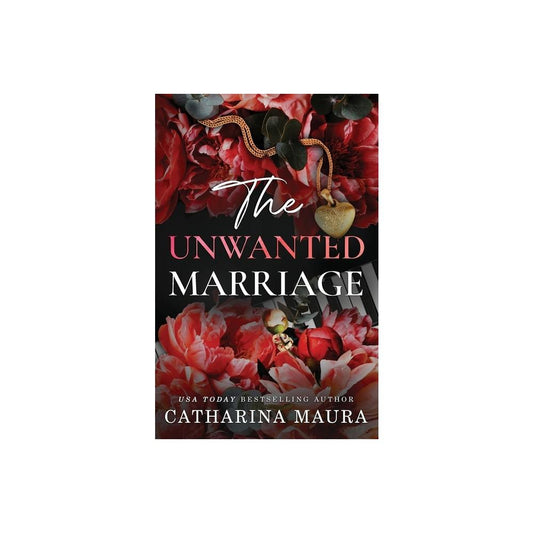 The Unwanted Marriage -  (Paperback)
