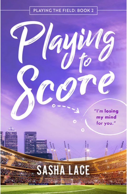 Playing to Score - (Playing the Field) (Paperback)