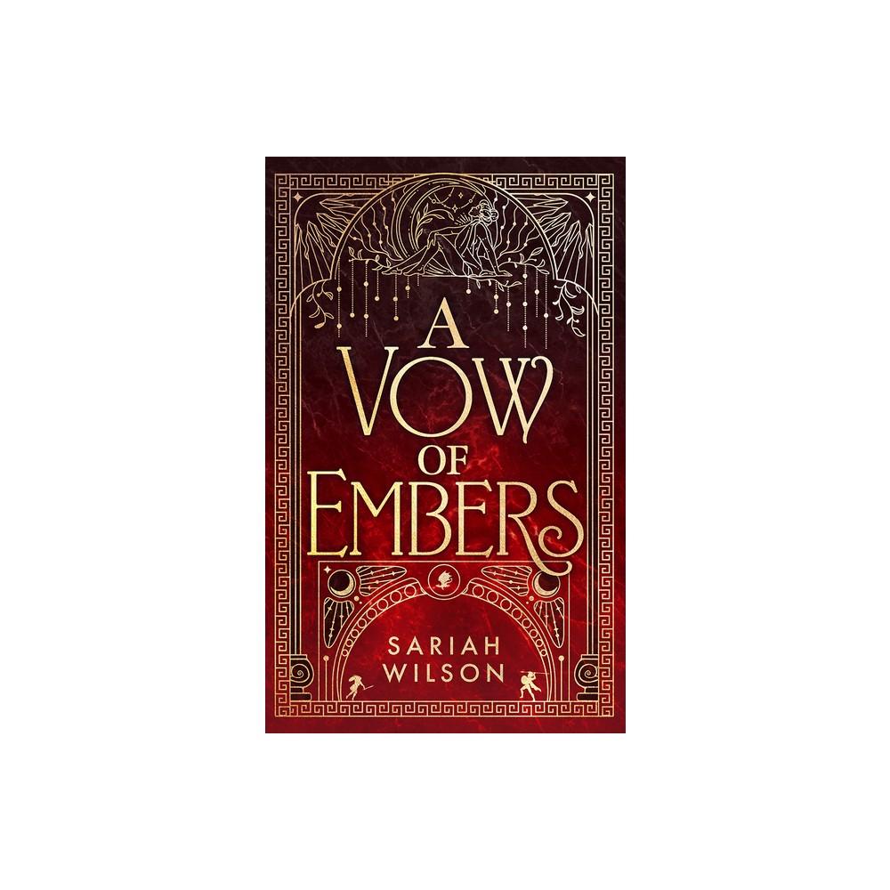 A Vow of Embers - (The Eye of The Goddess) by Sariah Wilson