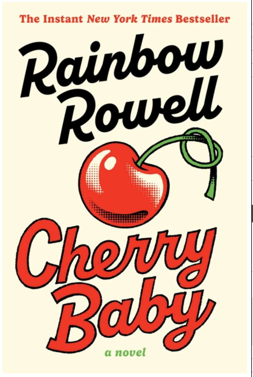 Cherry Baby- Rainbow Rowell
