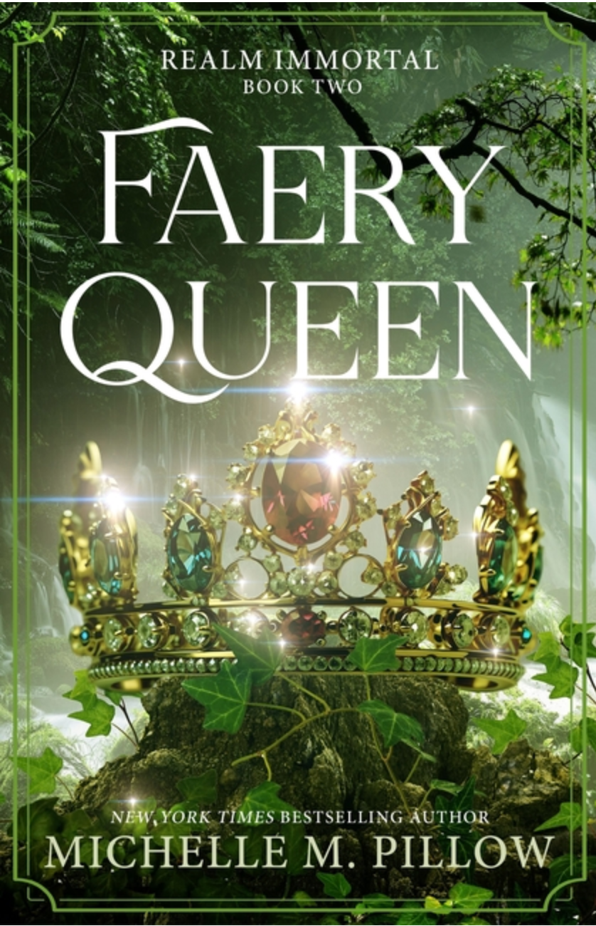 Faery Queen - (Realm Immortal) by Michelle M Pillow (Hardcover)