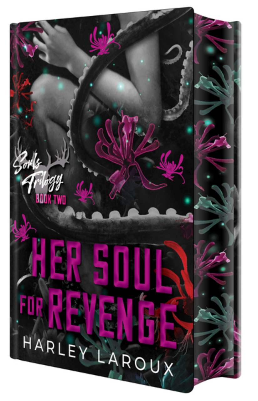 Her Soul for Revenge: Deluxe Limited Edition - (Souls Trilogy) by Harley Laroux (Hardcover)