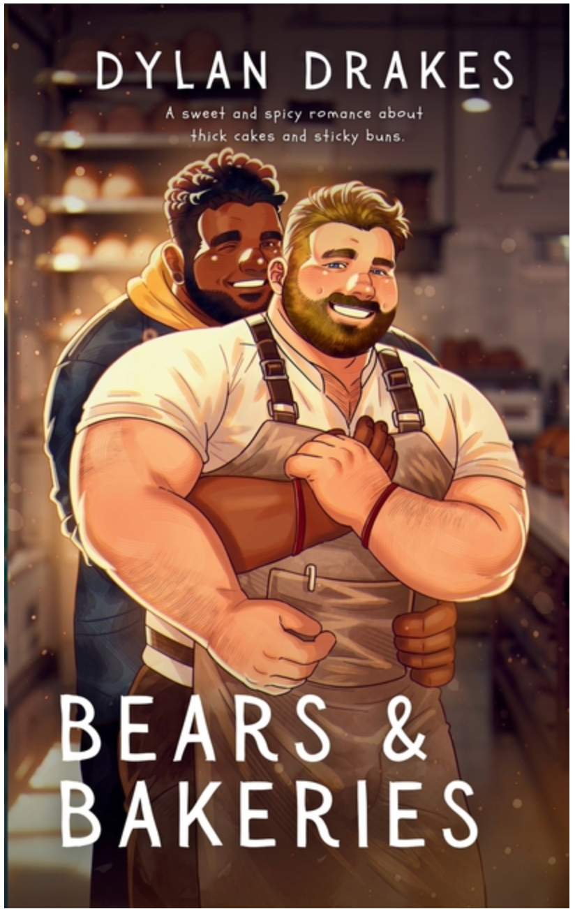 Bears and Bakeries- Dylan Drakes