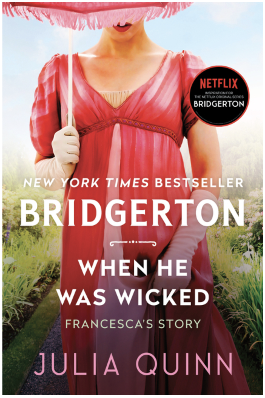 When He Was Wicked: Bridgerton (Bridgertons, 6) by Julia Quinn